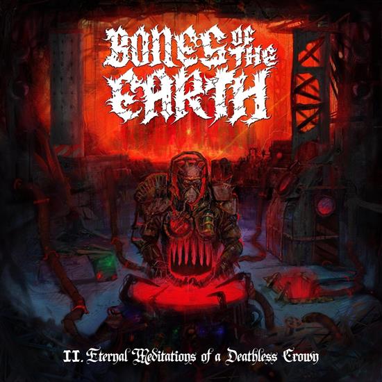 Bones Of The Earth - II. Eternal Meditations of a Deathless Crown 2021 - cover.jpg
